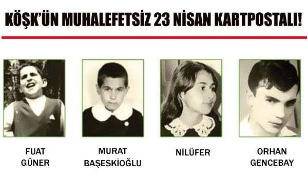 Köşk'ün 23 Nisan kartpostalındaki ünlüler - Resim 2