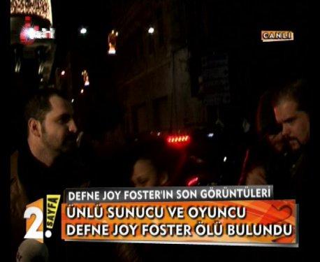 Defne Joy Foster'ın son görüntüleri
