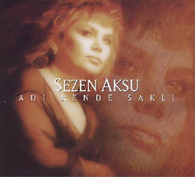 Geçmişten bugüne Sezen Aksu