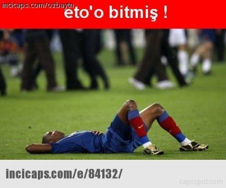 Eto'o bitmiş capsleri