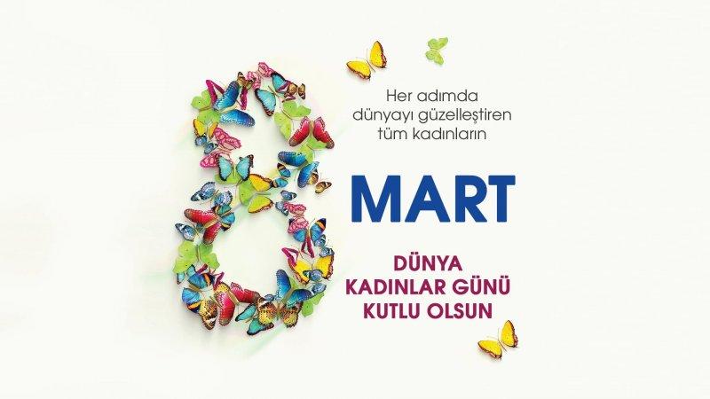 8 Mart Dünya Kadınlar Günü mesajları