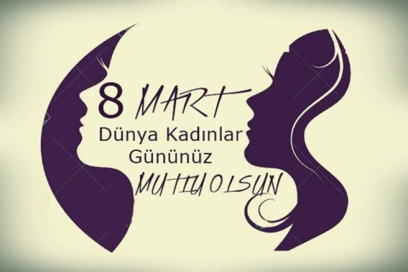 8 Mart Dünya Kadınlar Günü mesajları