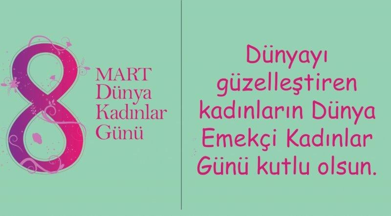 8 Mart Dünya Kadınlar Günü mesajları