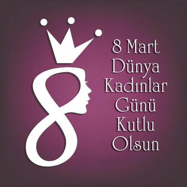 8 Mart Dünya Kadınlar Günü mesajları