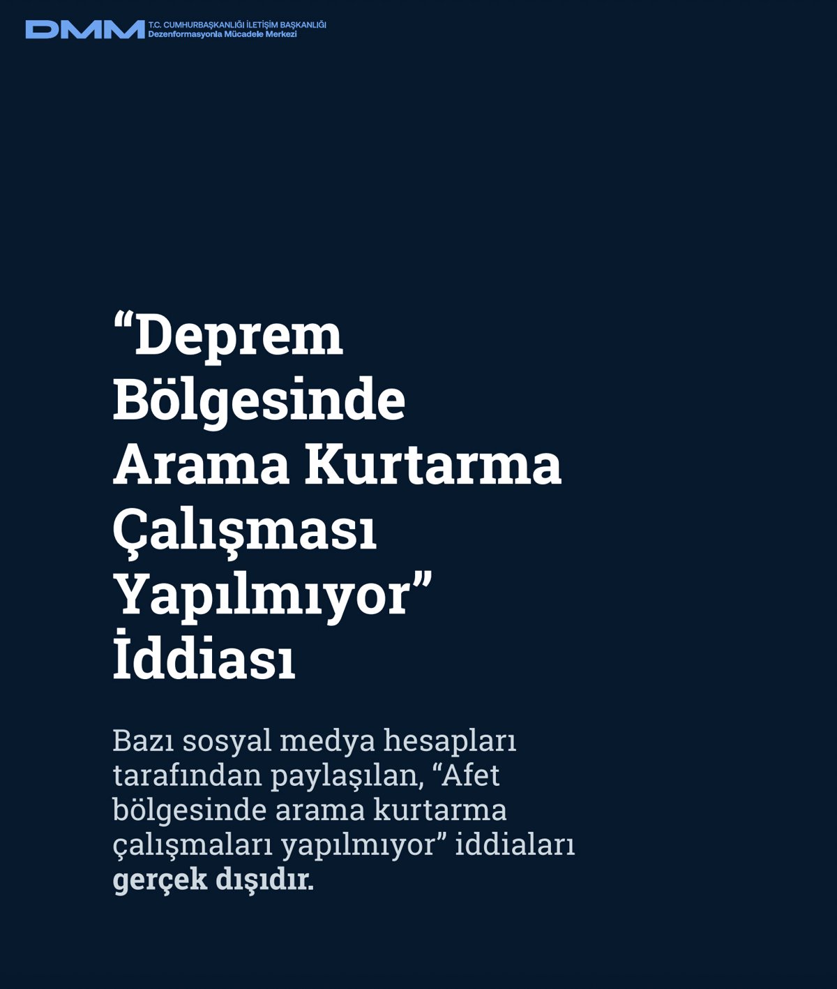 DMM, 6 Şubat depreminde yalan kampanyaları ifşa etti