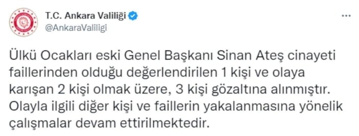 Sinan Ateş cinayetinde 3 kişi tutuklandı