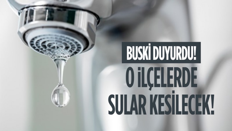 Bursa'da su kesintisi olan ilçeler! 19 Ocak 2023 BUSKİ su kesintisi ve arıza listesi