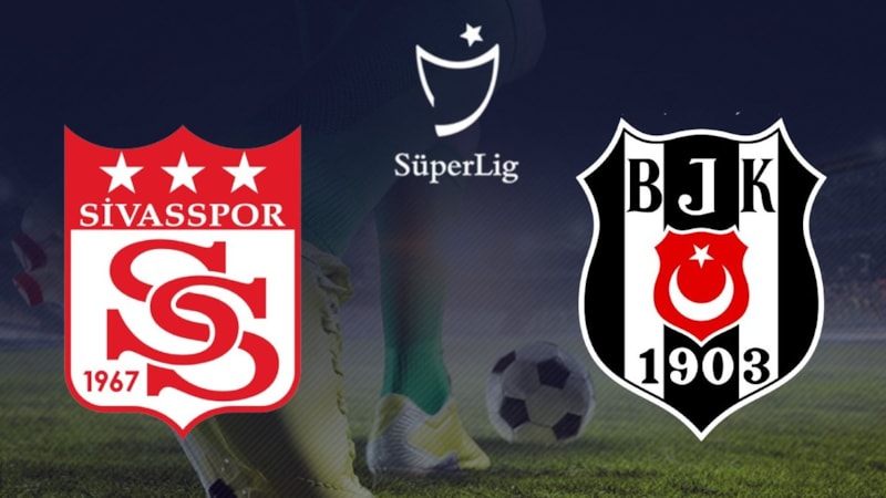 Sivasspor - Beşiktaş maçı ne zaman, saat kaçta ve hangi kanalda? Süper Lig 23. hafta!
