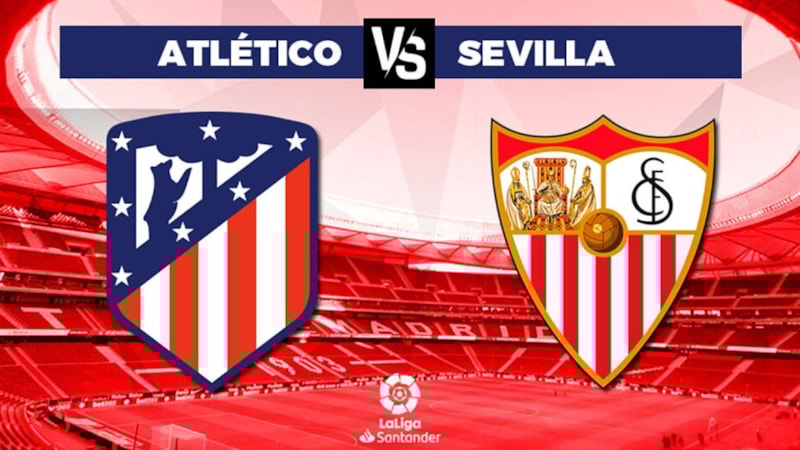 Atletico Madrid - Sevilla maçı ne zaman, saat kaçta ve hangi kanalda yayınlanacak? Muhtemel 11'ler...