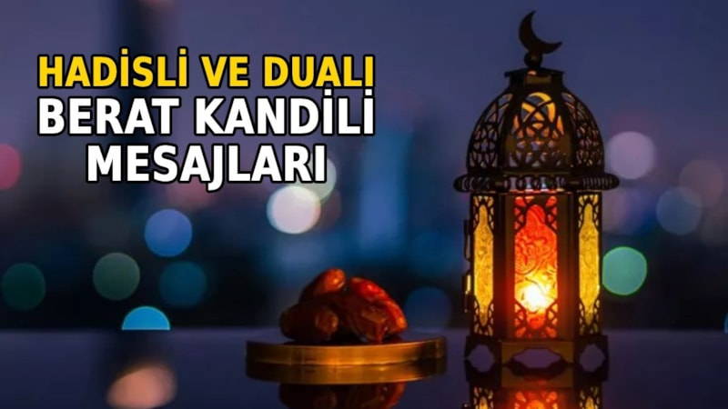 KANDİL MESAJLARI 2023 | Hadisli, dualı ve resimli en güzel Berat Kandili mesajları