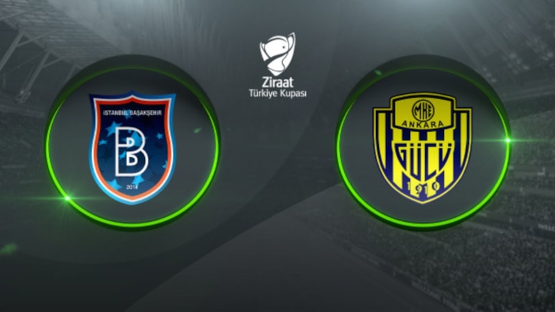 Ziraat Türkiye Kupası yarı final |Başakşehir - Ankaragücü maçı ne zaman, saat kaçta ve hangi kanalda?