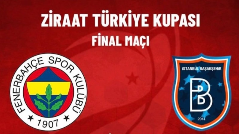 Türkiye Kupası final maçı! Fenerbahçe - Başakşehir maçı ne zaman, saat kaçta ve hangi kanalda?