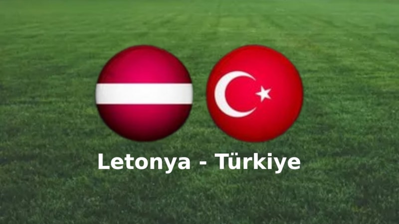 Milli maç ne zaman? Letonya - Türkiye maçı saat kaçta ve hangi kanalda? UEFA Euro Elemeleri