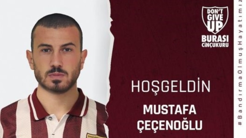 Bandırmaspor, Mustafa Çeçenoğlu'nu renklerine bağladı