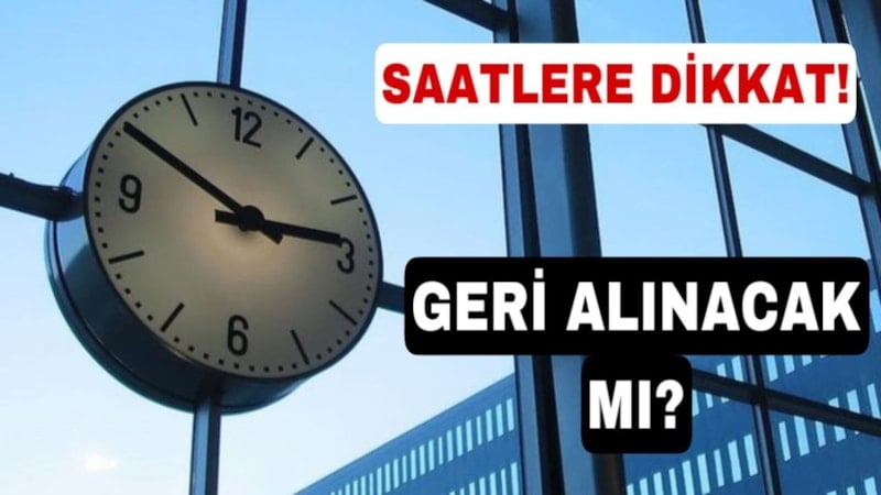 Yine tedirgin etti! Bu yıl saatler geri alınacak mı 2023?
