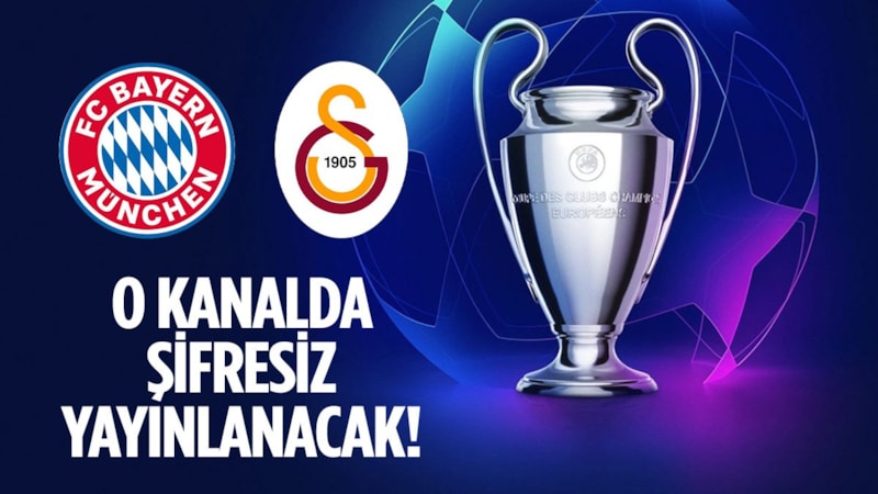 Bayern Münih - Galatasaray maçını şifresiz yayınlıyor! İşte o kanal…