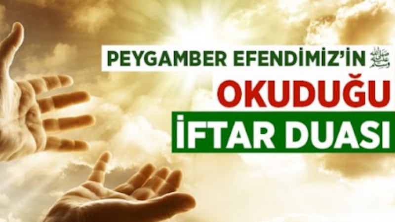 ORUÇ AÇMA DUASI | İftarda hangi dua okunur? Hz. Muhammed'in iftar duası