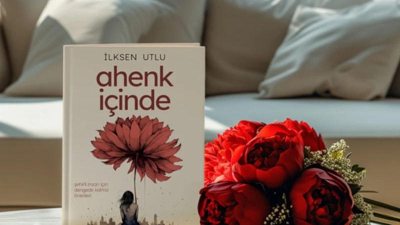 Şehir yaşamının karmaşasında dengede kalmanın yollarını anlatan kitap: Ahenk İçinde