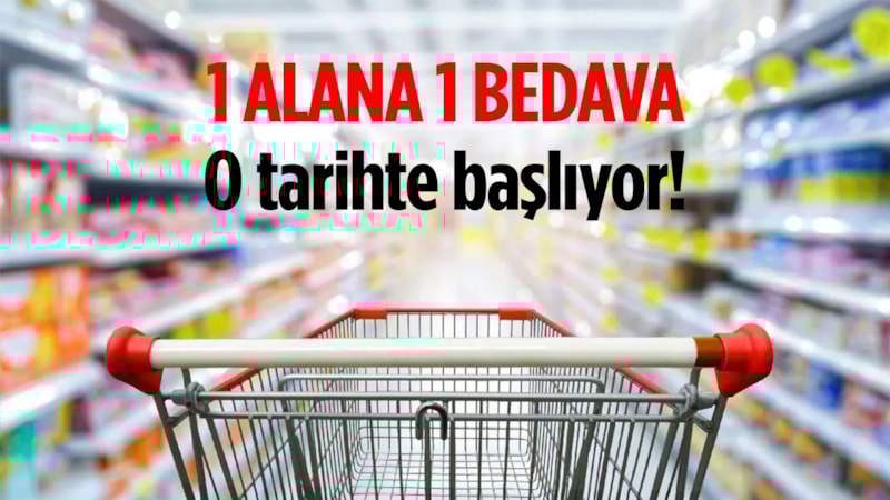 O markette 1 alana 1 bedava fırsatı: Bazı ürünler ise yarı fiyatına! Duyan koşuyor