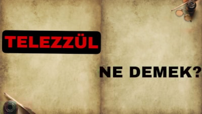 Telezzüz ne demek? Telezzüz kelime anlamı