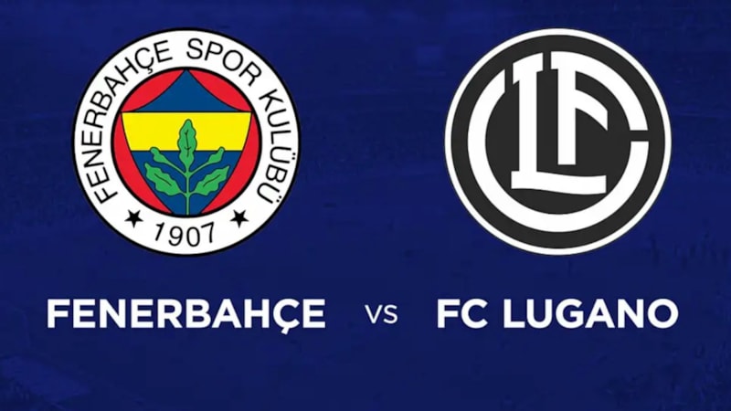 Fenerbahçe - Lugano maçı ne zaman, saat kaçta ve hangi kanalda?