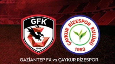 Gaziantep FK - Çaykur Rizespor maçı ne zaman, saat kaçta ve hangi kanalda?