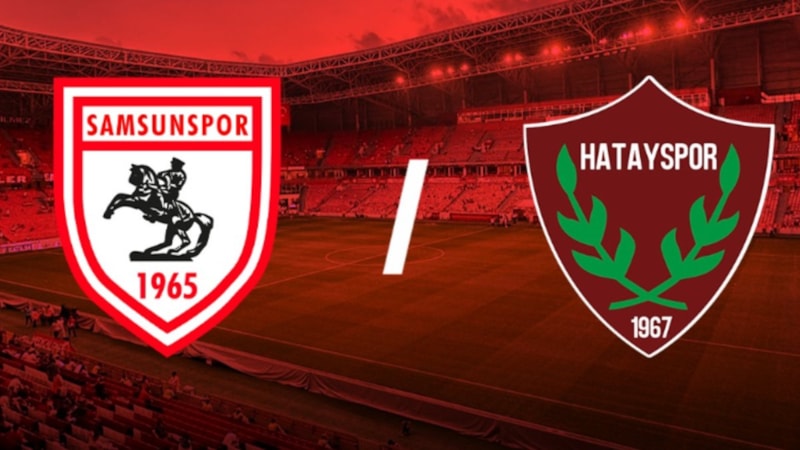 Samsunspor - Hatayspor maçı ne zaman, saat kaçta ve hangi kanalda?