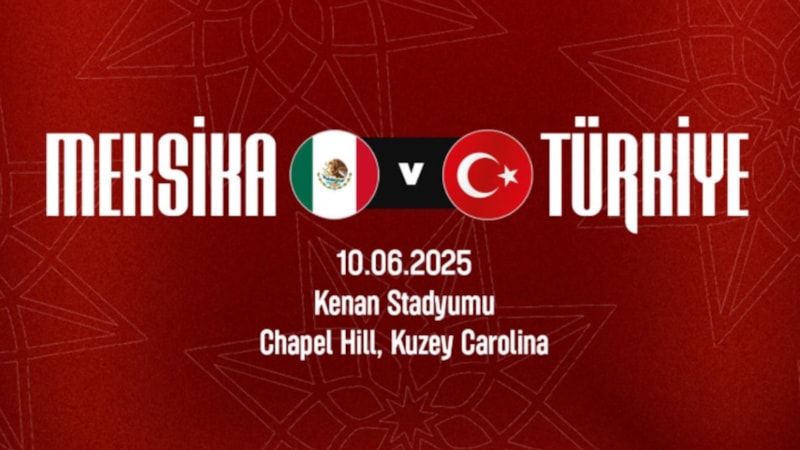 Türkiye - Meksika maçı ne zaman, saat kaçta ve hangi kanalda?