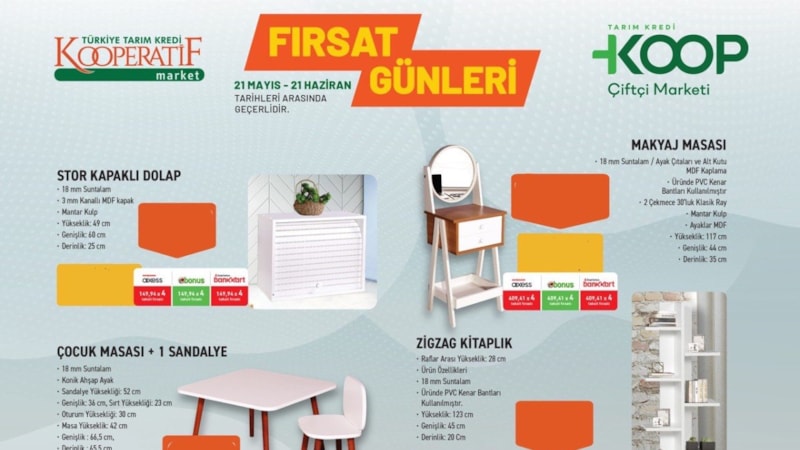 Tarım Kredi’de 21 Mayıs fırsat günleri: Dolap, çocuk masası, makyaj masası, kitaplık…