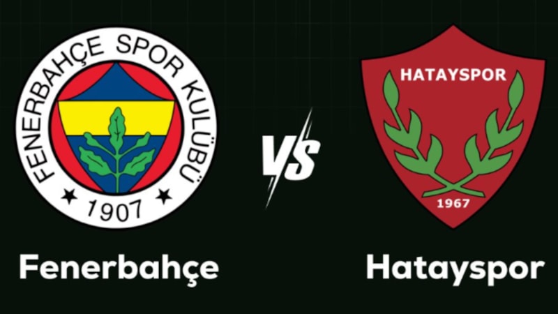 Hatayspor - Fenerbahçe maçı ne zaman, saat kaçta ve hangi kanalda?