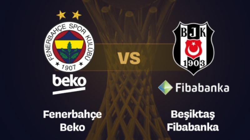 DEV DERBİ! Fenerbahçe Beko - Beşiktaş Fibabanka maçı ne zaman, saat kaçta ve hangi kanalda?