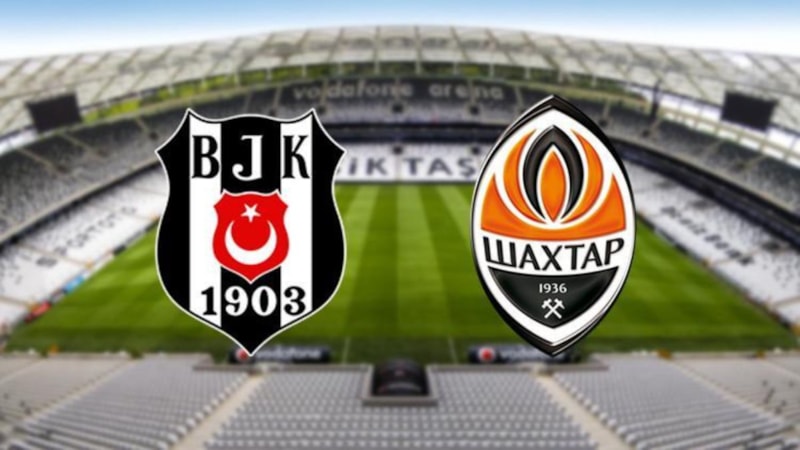 Beşiktaş - Shakhtar Donetsk maçı ilk 11'leri