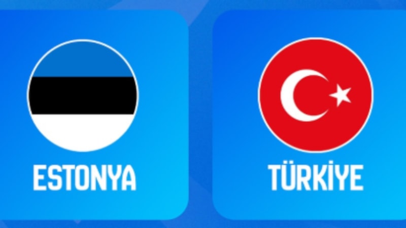 Türkiye - Estonya maçı ne zaman, saat kaçta ve hangi kanalda?