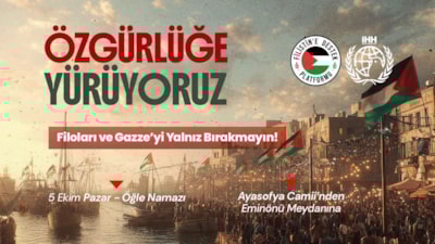 Gazze’ye ve Özgürlük Filosu’na destek için Ayasofya'dan Eminönü'ne büyük yürüyüş