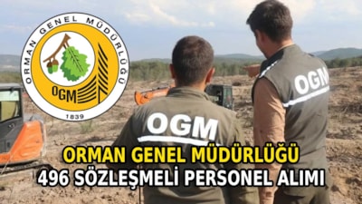 Orman Genel Müdürlüğü 496 sözleşmeli personel alımı: Başvuru tarihleri, şartları ve kadro dağılımı…