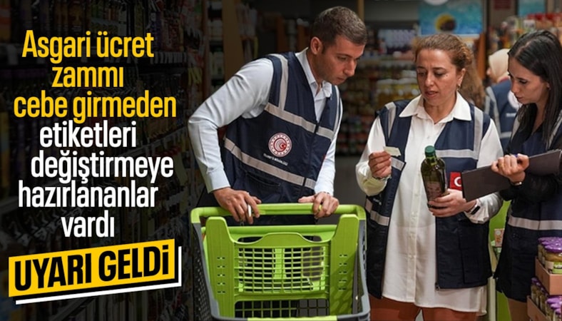 Asgari ücret sonrası zam uyarısı: İzin verilmeyecek