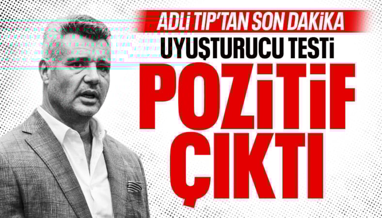 Sadettin Saran'ın uyuşturucu test sonucu pozitif çıktı