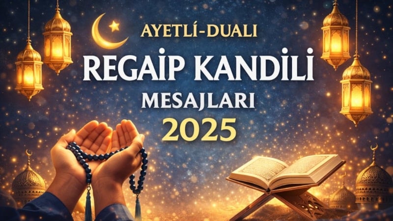 Regaip Kandili mesajları 2025: Ayetli ve dualı Regaip mesajları...