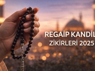 Regaip Kandili tesbihleri 2025: Bu kandilde çekilecek zikirler