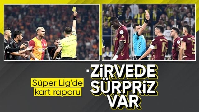 Süper Lig'in ilk devresinde en çok kart gören takımlar belli oldu