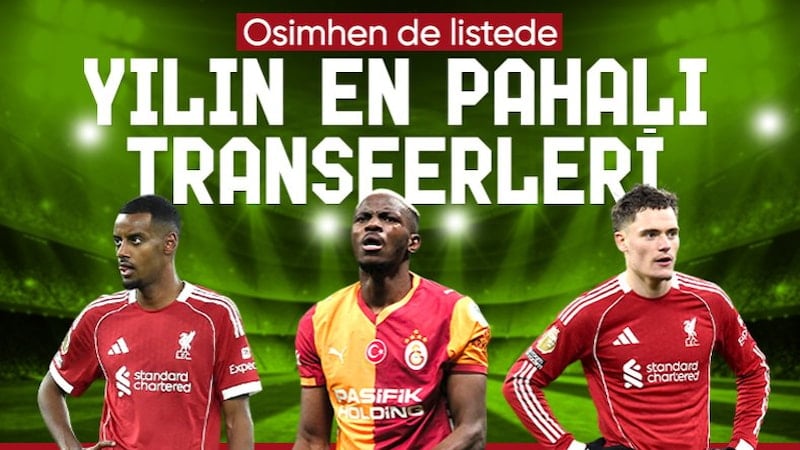 2025 yılının en pahalı transferleri