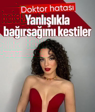 Aslı Bekiroğlu doktor hatasını anlattı