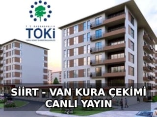 TOKİ VAN VE SİİRT KURA ÇEKİMİ CANLI İZLE: 2026 Van ve Siirt TOKİ kurası saat kaçta, nereden izlenir?