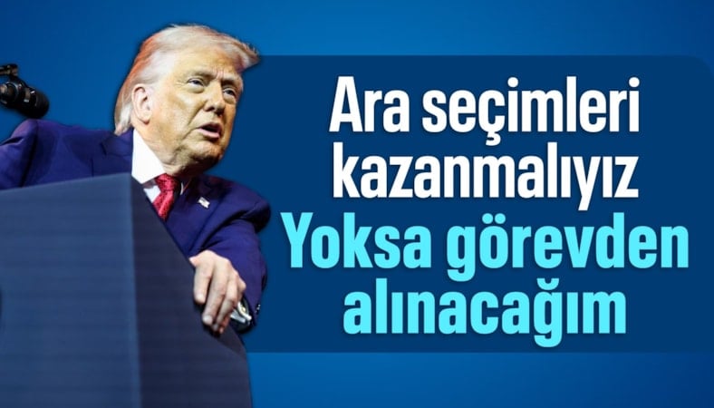 "Ara seçimleri kazanamazsak görevden alınacağım"