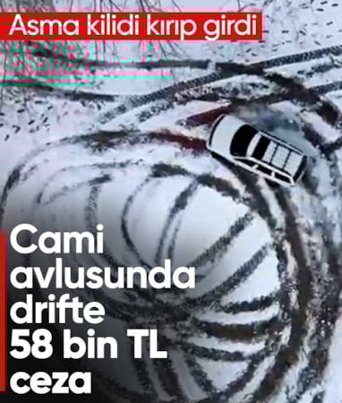 Antalya'da cami avlusunda drift yapan sürücüye 58 bin lira ceza