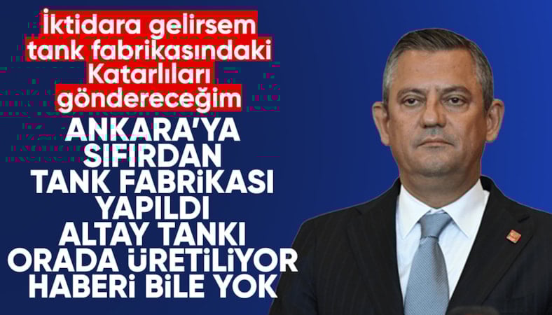 Özgür Özel: İktidara geldiğimde tank fabrikasındaki Katarlıları göndereceğim