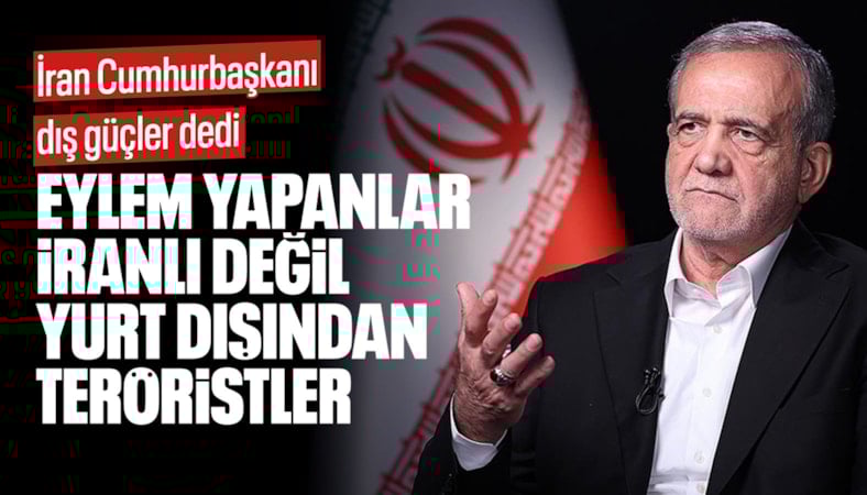 Mesud Pezeşkiyan: Yurt dışından teröristleri ülkeye getirdiler