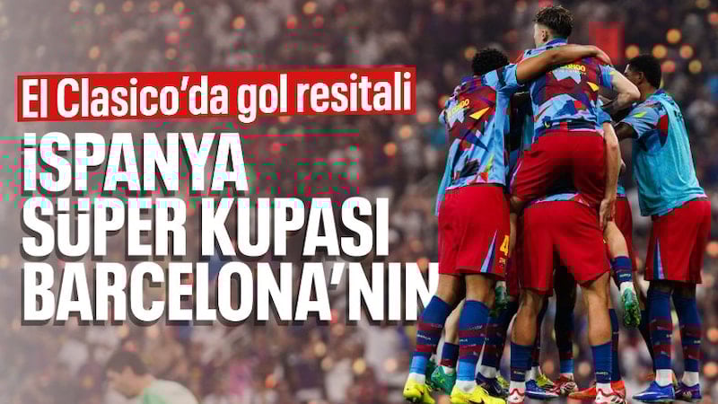 Barcelona, Arda Gülerli Real Madrid’i 3-2 yenerek İspanya Süper Kupa’yı kazandı