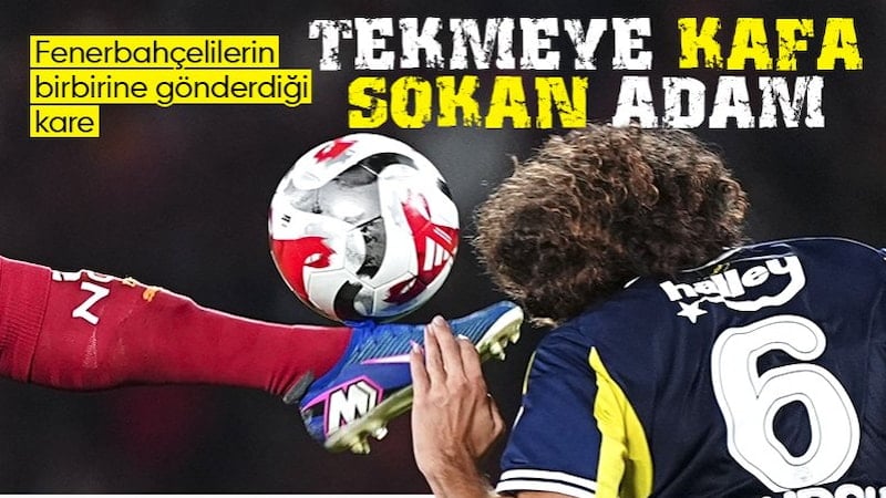 Fenerbahçelilerin paylaştığı fotoğraf: Tekmeye kafa sokan Matteo Guendouzi...