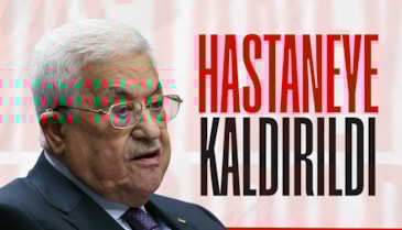 Filistin Devlet Başkanı Mahmud Abbas, hastaneye kaldırıldı